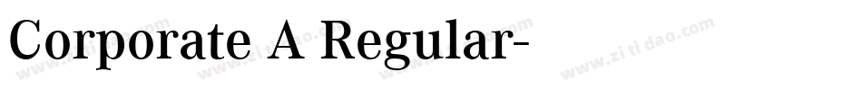 Corporate A Regular字体转换